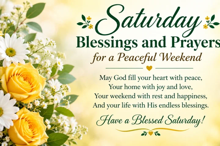 Saturday Blessings and Prayers for a Peaceful Weekend